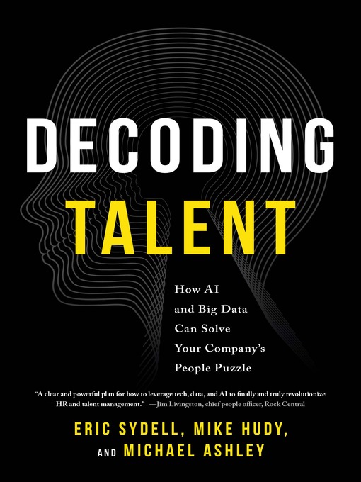 Cover image for Decoding Talent: How AI and Big Data Can Solve Your Company's People Puzzle